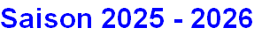 Saison 2025 - 2026
